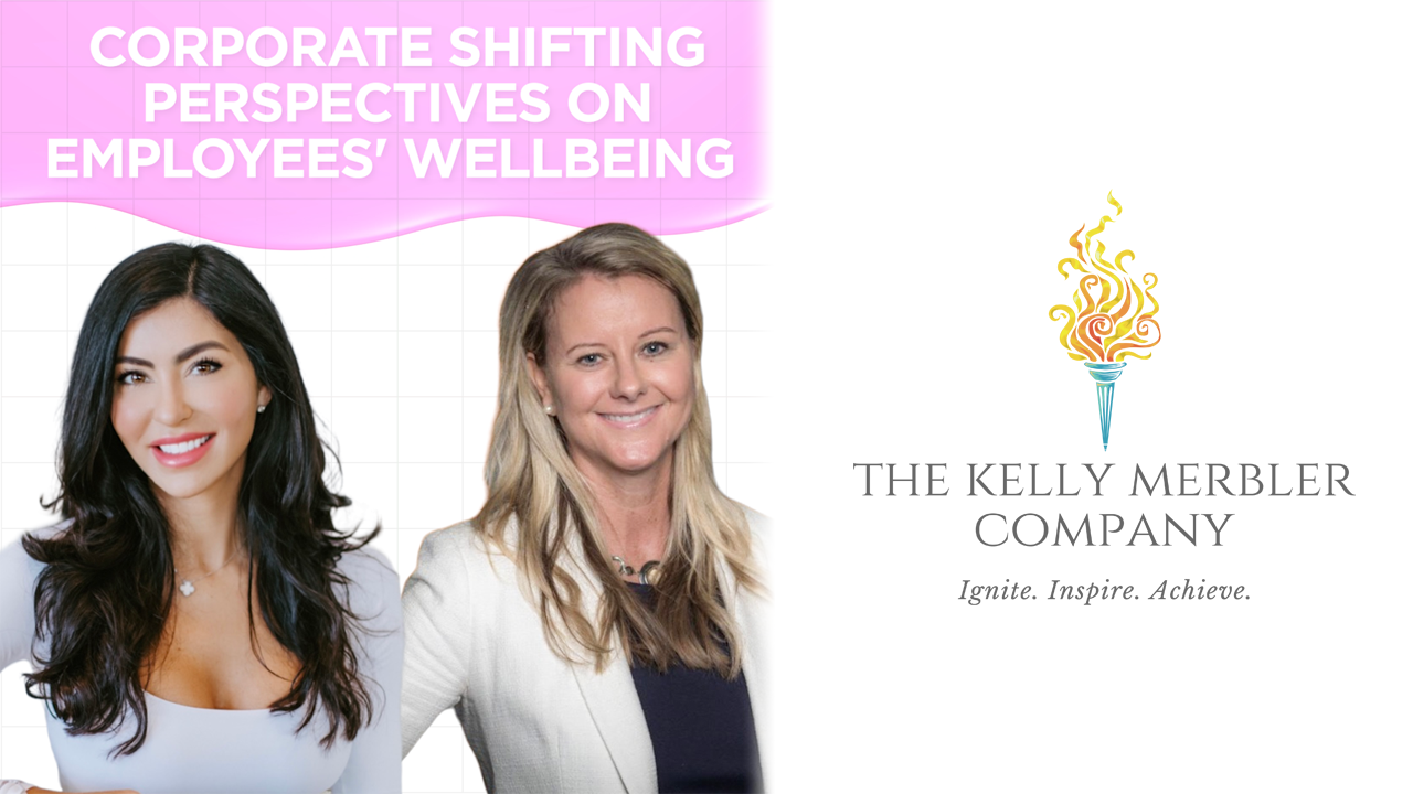 PODCAST — Corporate Shifting Perspectives on Employees’ Wellbeing
