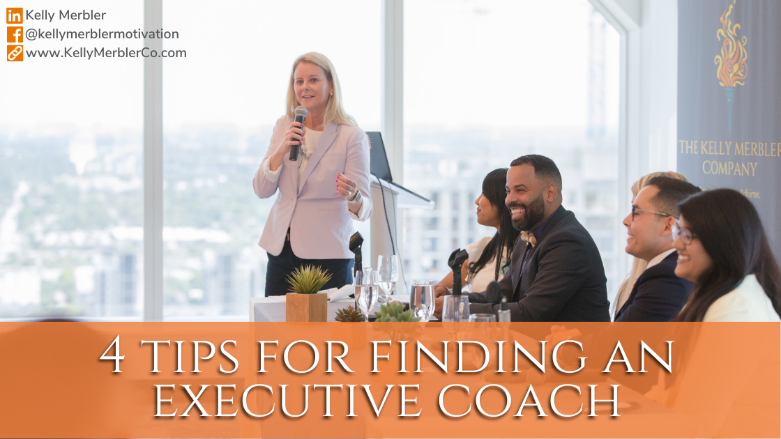 4 TIPS FOR FINDING AN EXECUTIVE COACH