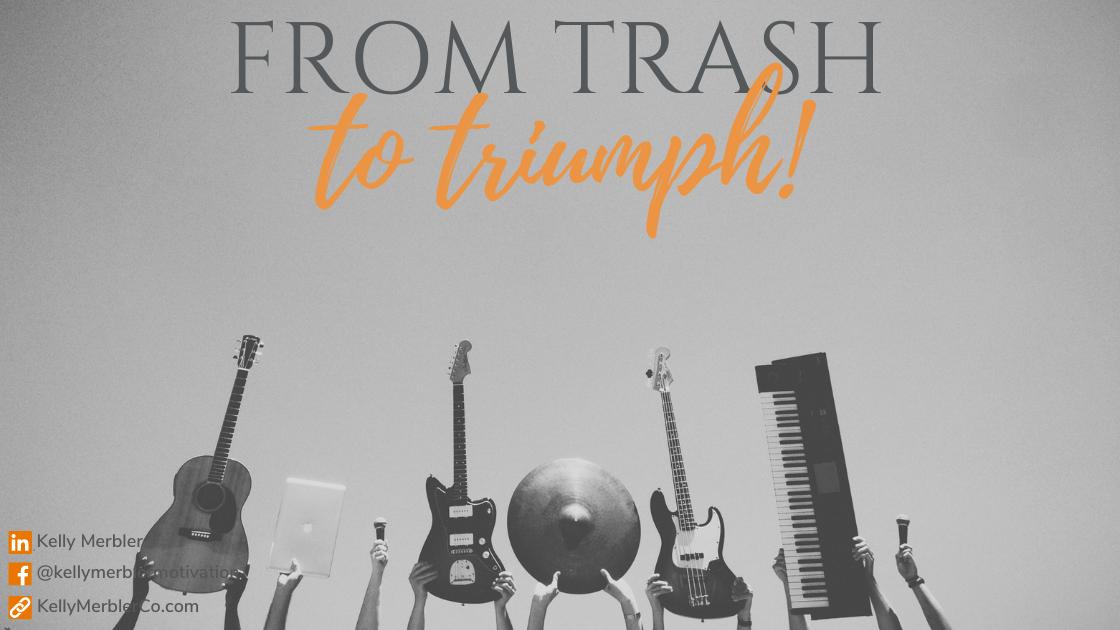 From trash to triumph