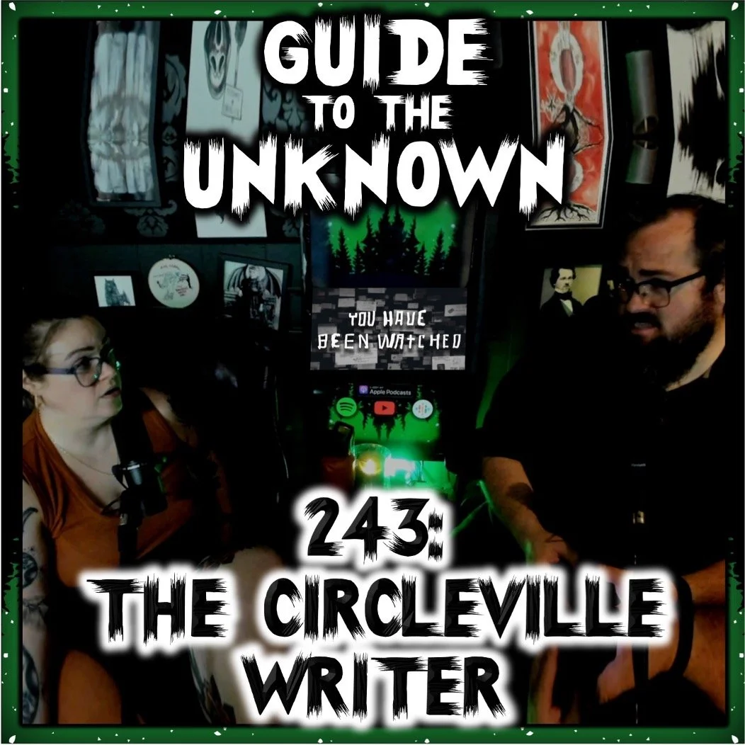 Guide to the Unknown 243: The Circleville Writer