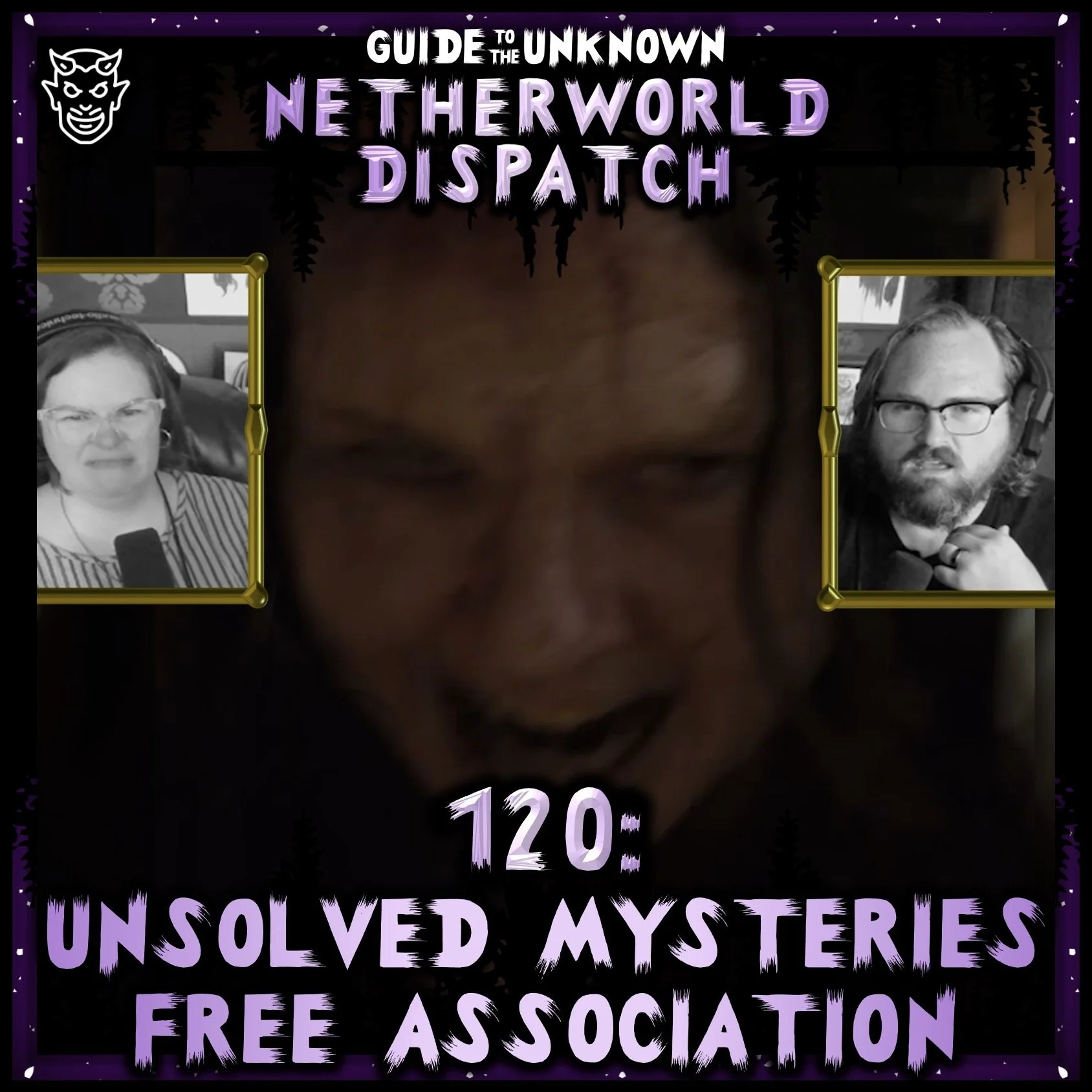 The Netherworld Dispatch 120: Unsolved Mysteries Free Association
