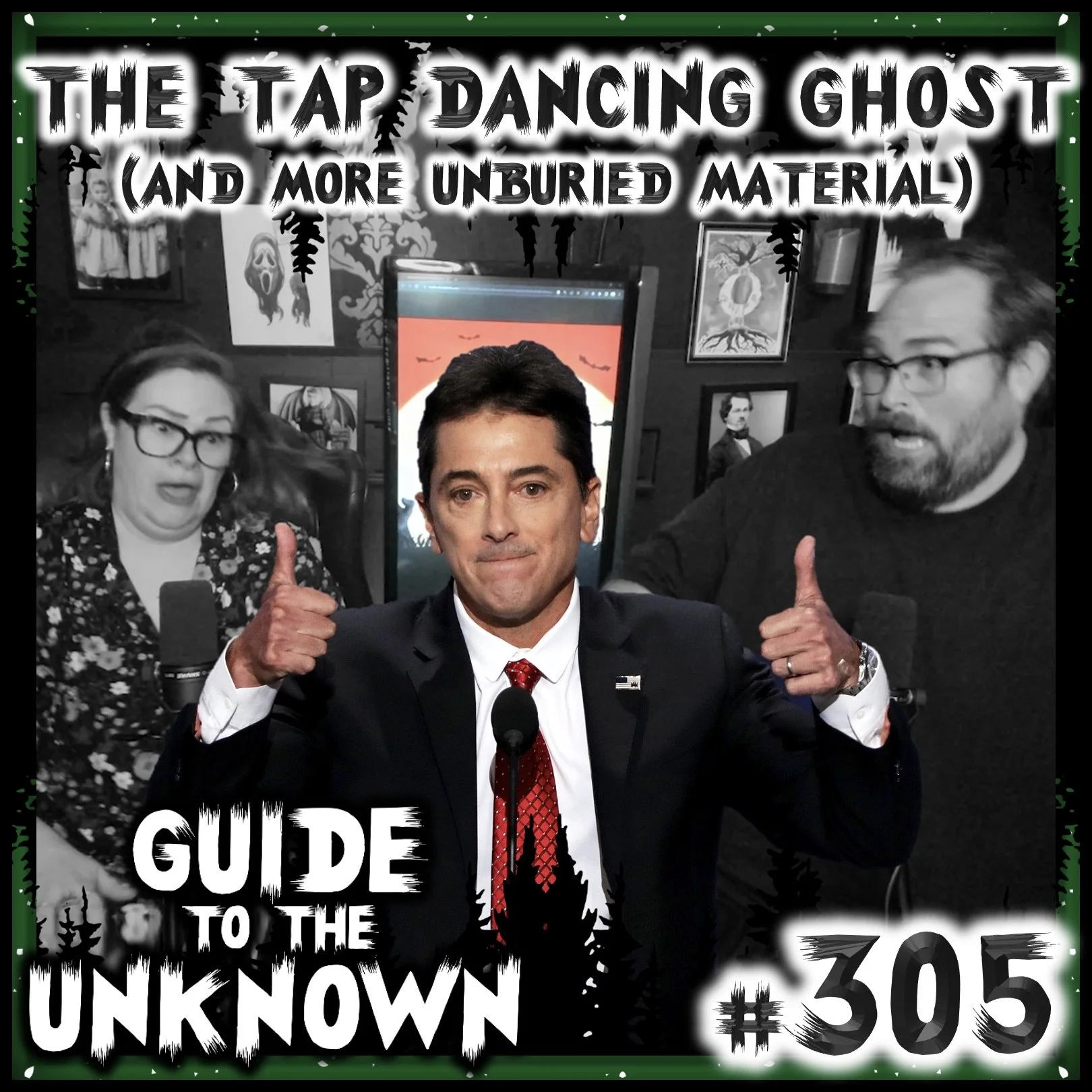 Guide to the Unknown 305: The Tap Dancing Ghost (And More Unburied Material)