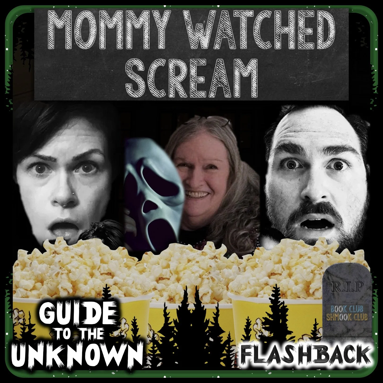 Guide to the Unknown FLASHBACK: Mommy Watched SCREAM