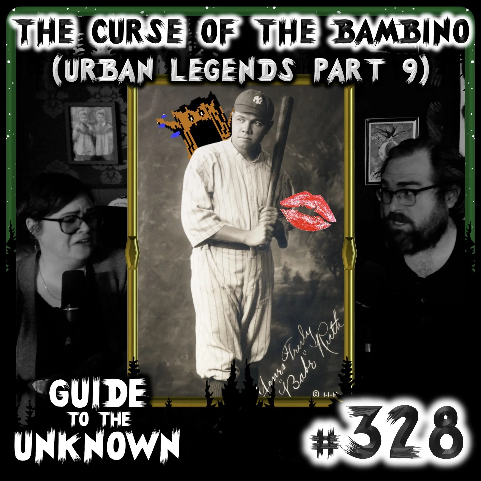 GTTU 328: The Curse of the Bambino (URBAN LEGENDS Part 9)