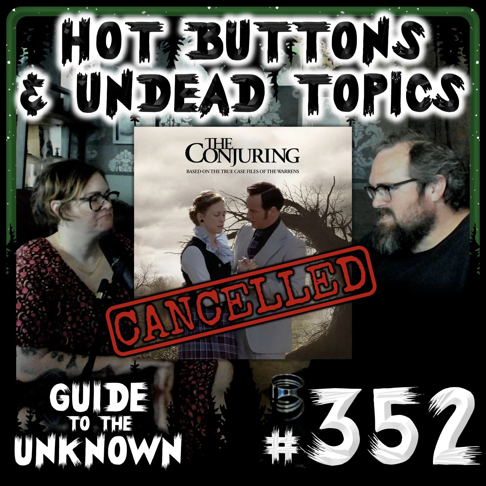 GTTU 352: Hot Buttons &amp; Undead Topics