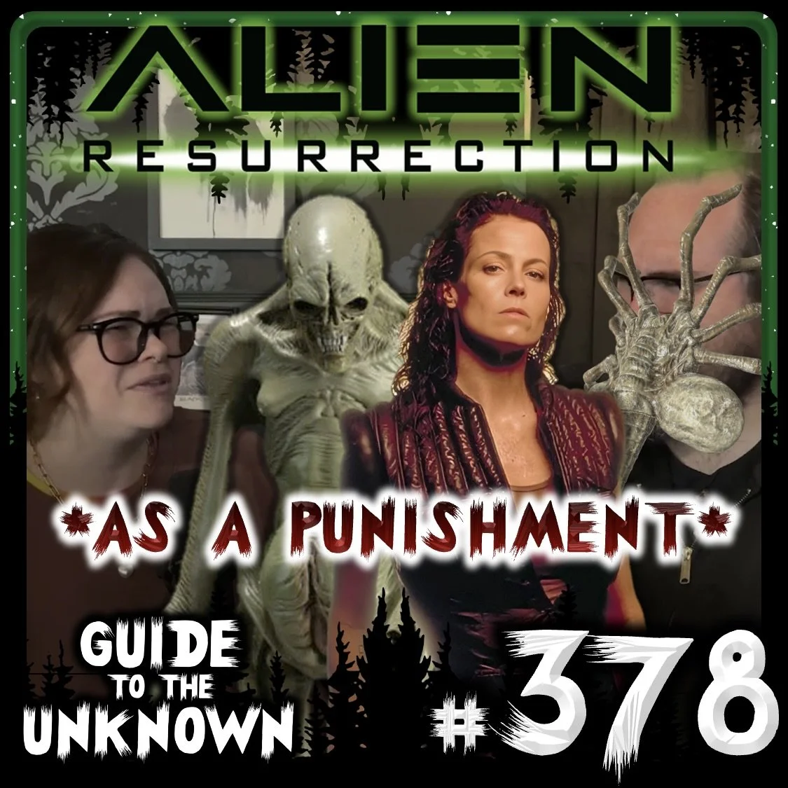 GTTU 378: ALIEN: RESURRECTION *As A Punishment*