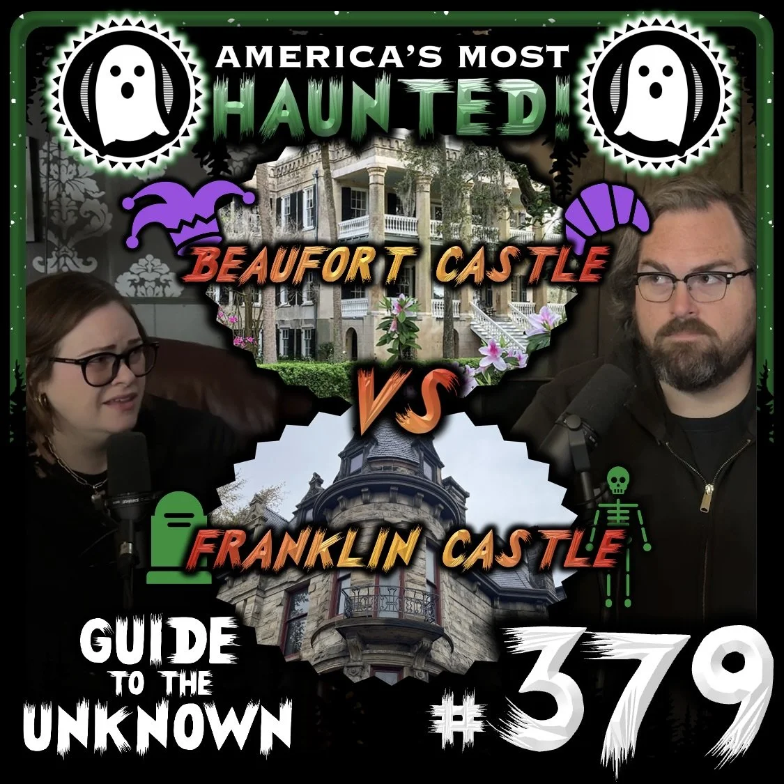 GTTU 379: AMERICA'S MOST HAUNTED (Beaufort Castle VS Franklin Castle)