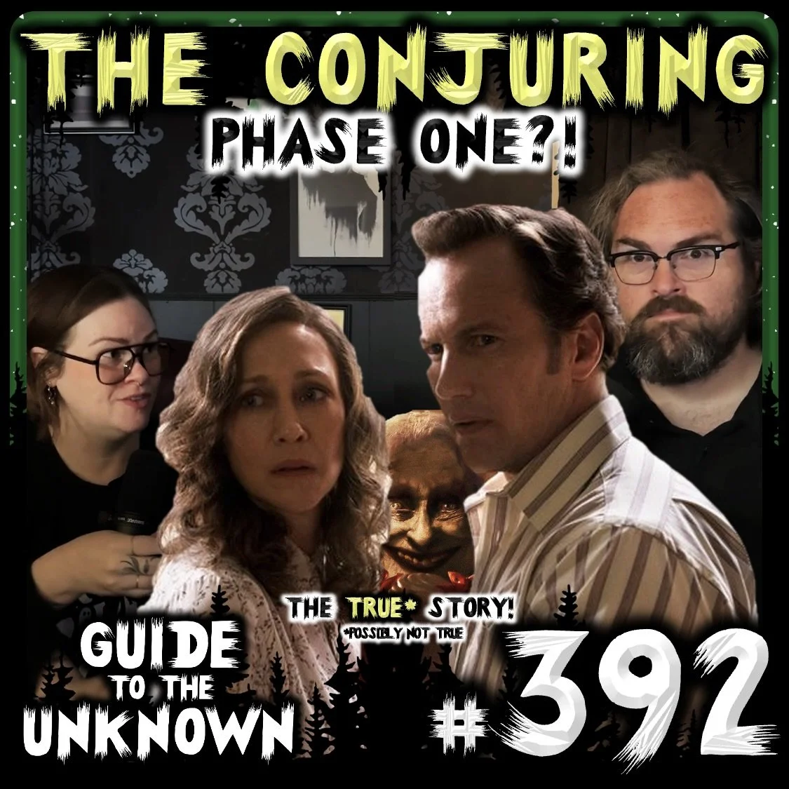 GTTU 392: THE CONJURING Phase One?! The TRUE Story!* ...*Probably NOT true... 