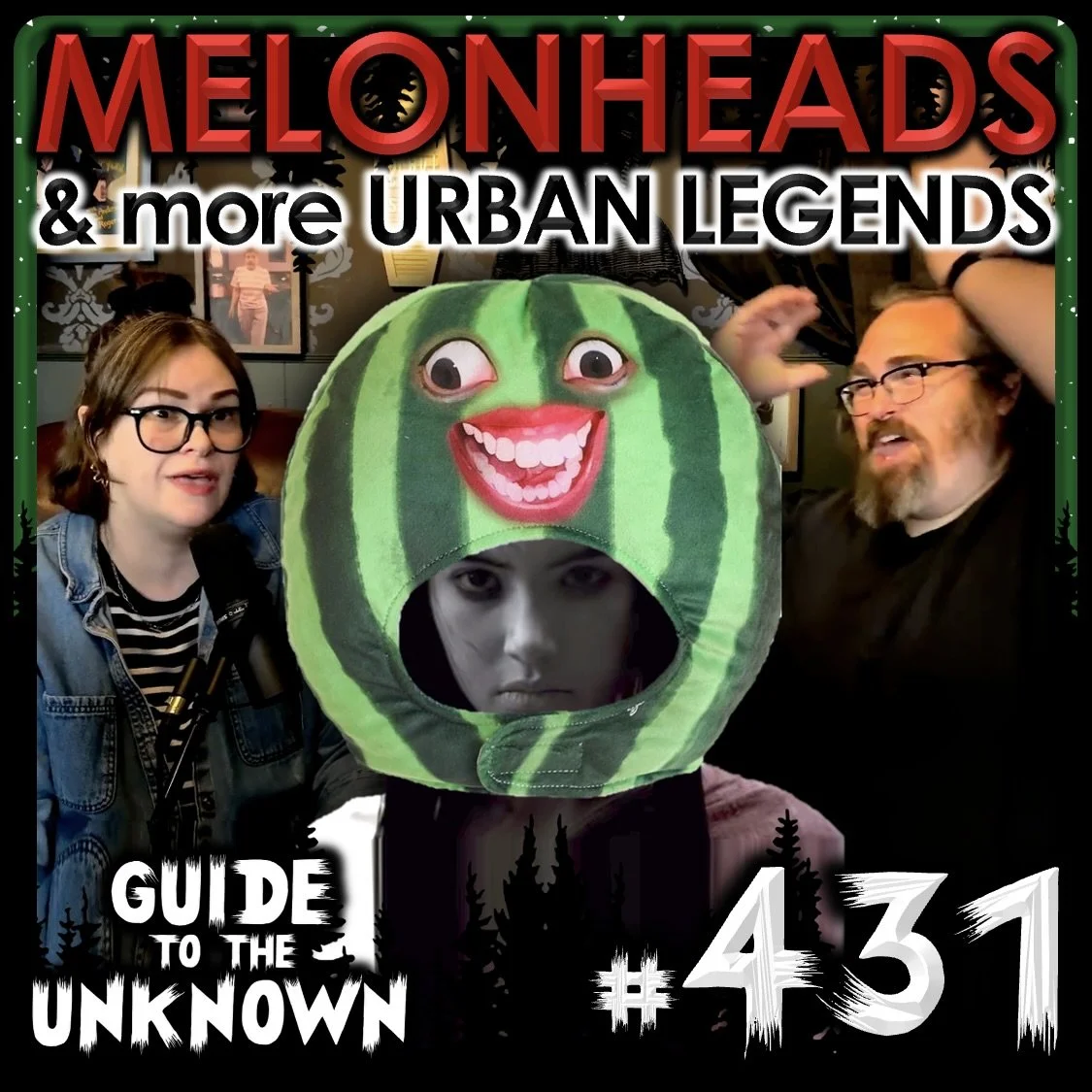 GTTU 431: Melonheads &amp; More URBAN LEGENDS