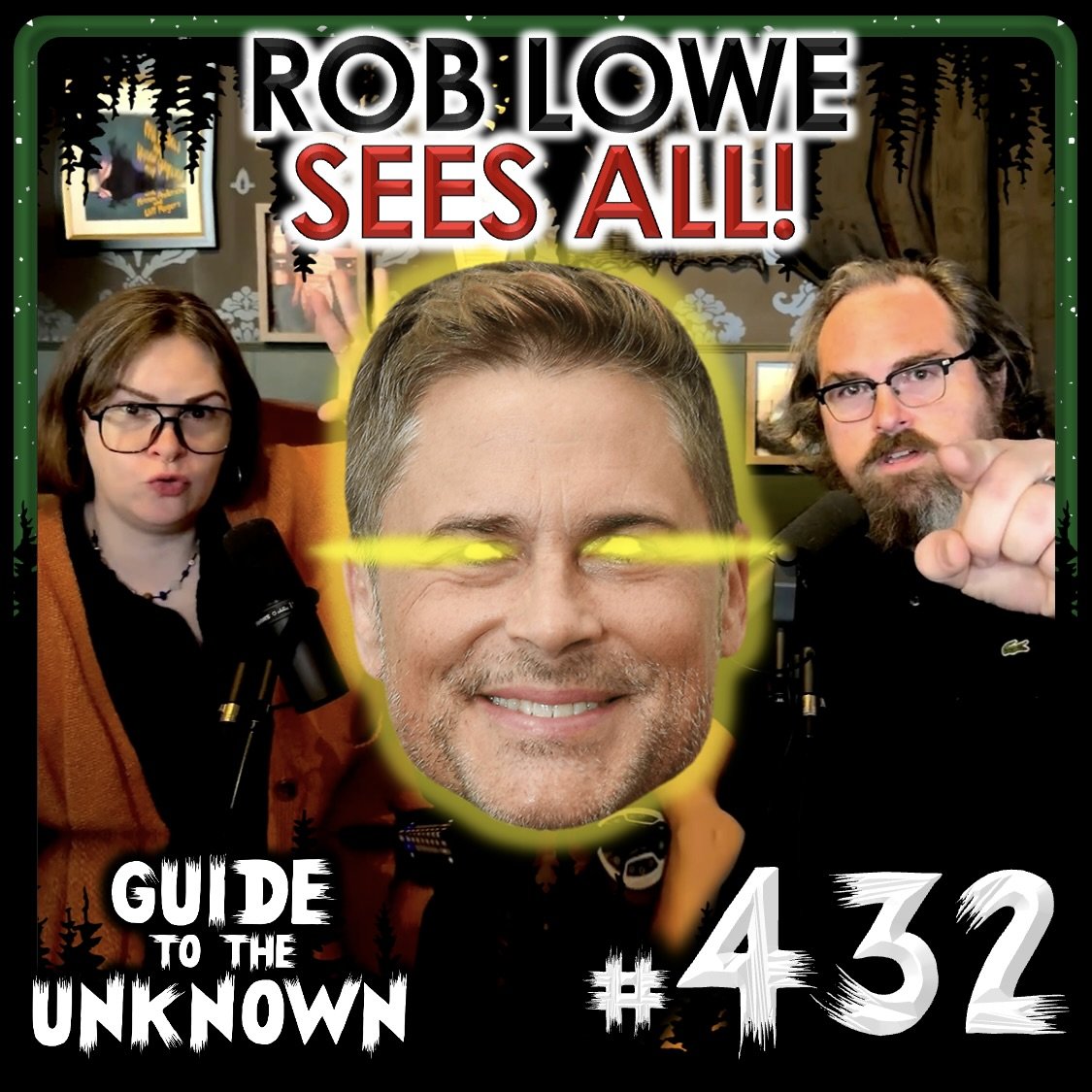 GTTU 432: Rob Lowe Sees All!
