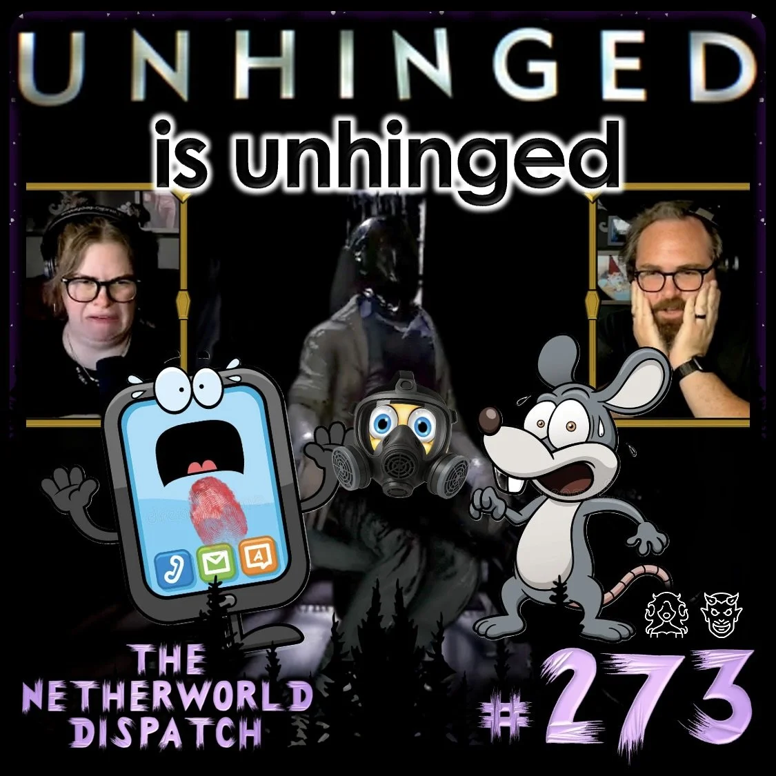Unhinged is Unhinged | TND 273