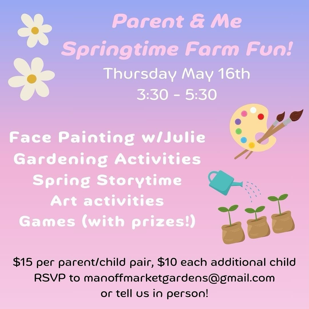 Come have some springtime family time on the farm 🎨 🥕 🌺. We&rsquo;re having an afternoon of face painting with @julie333dance, gardening activities, spring stories, crafts, and games.  Fun for kids and parents alike!  RSVP to manoffmarketgardens@g