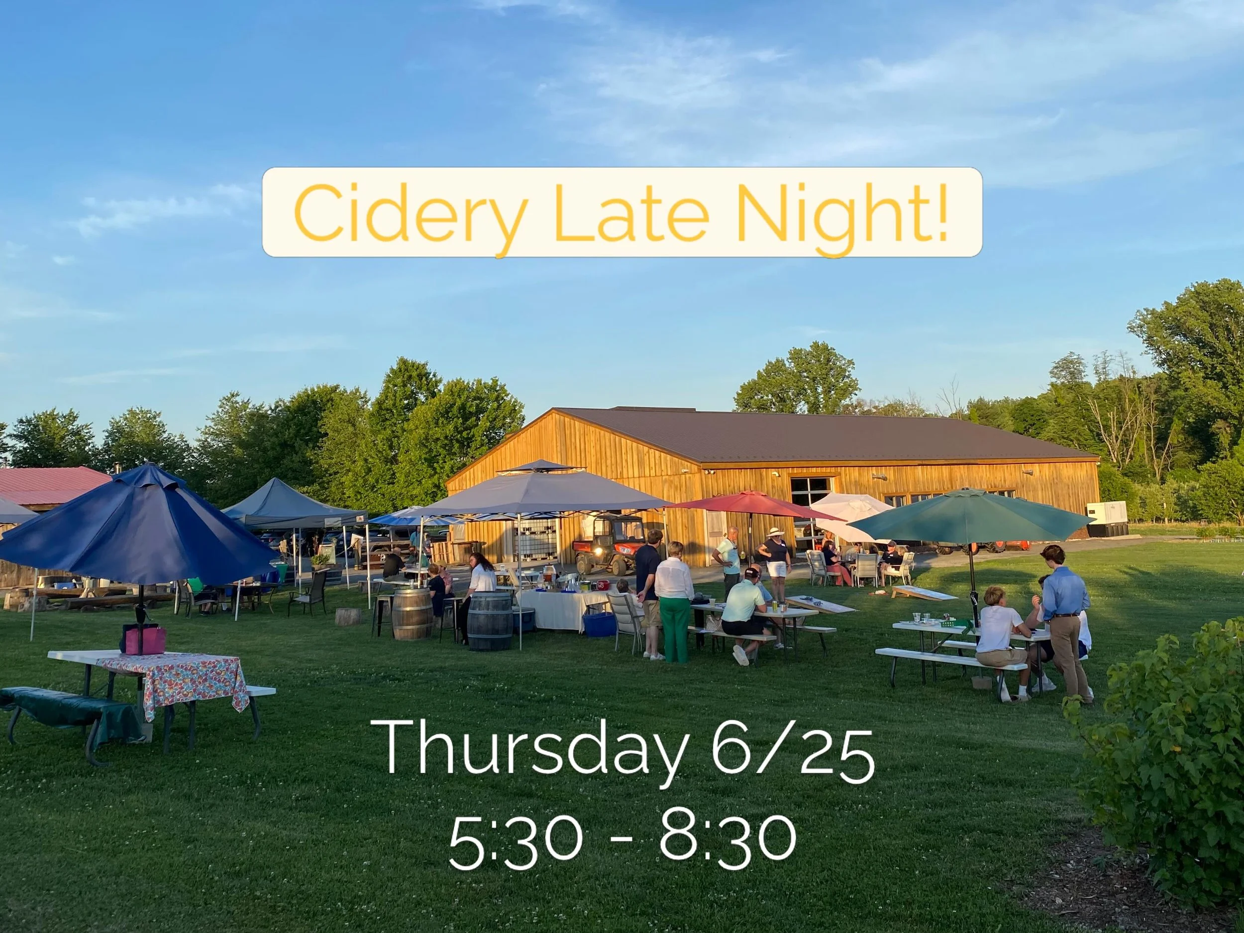 Cidery Late Night tomorrow 6/25 5:30 PM - 8:30 PM

Gather with friends and family, enjoy views of the fireflies in the orchard, sip cider (try our new Strawberry Rhubarb!) &amp; play games. What more could you ask for? The perfect summer night. 

We 