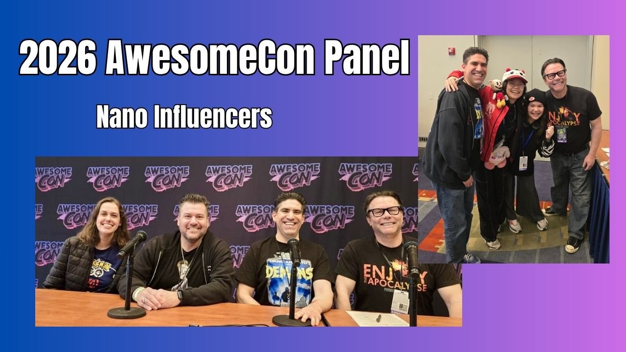 BONUS episode: Awesome Con 2026 - Nano Influencers Panel