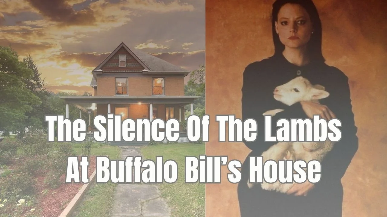 Episode 119: The Silence Of The Lambs At Buffalo Bill’s House