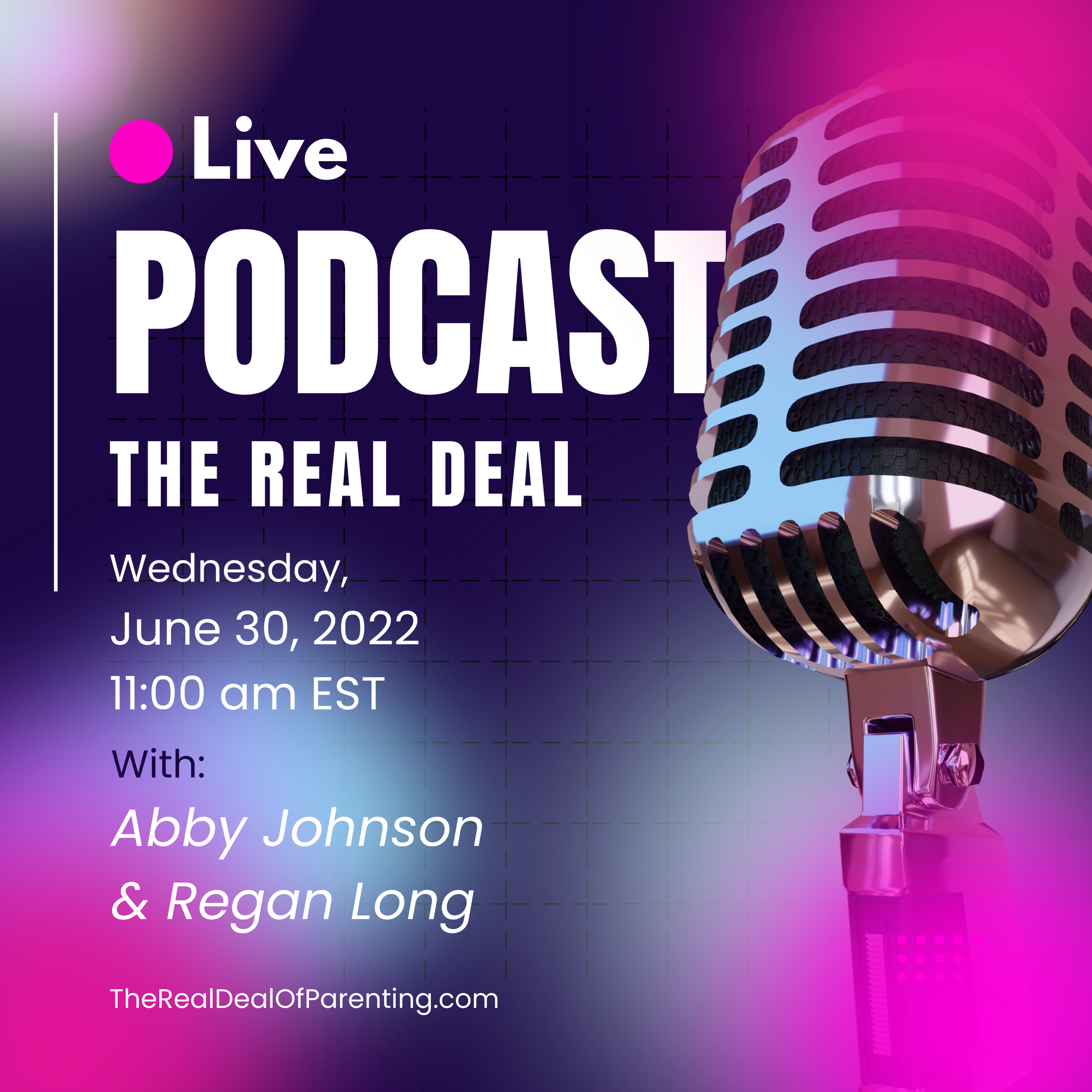 Promotional graphic for a live podcast titled "The Real Deal" with a pink and black vintage microphone on the right side, and text details about the episode date, time, and speakers on a colorful gradient background.