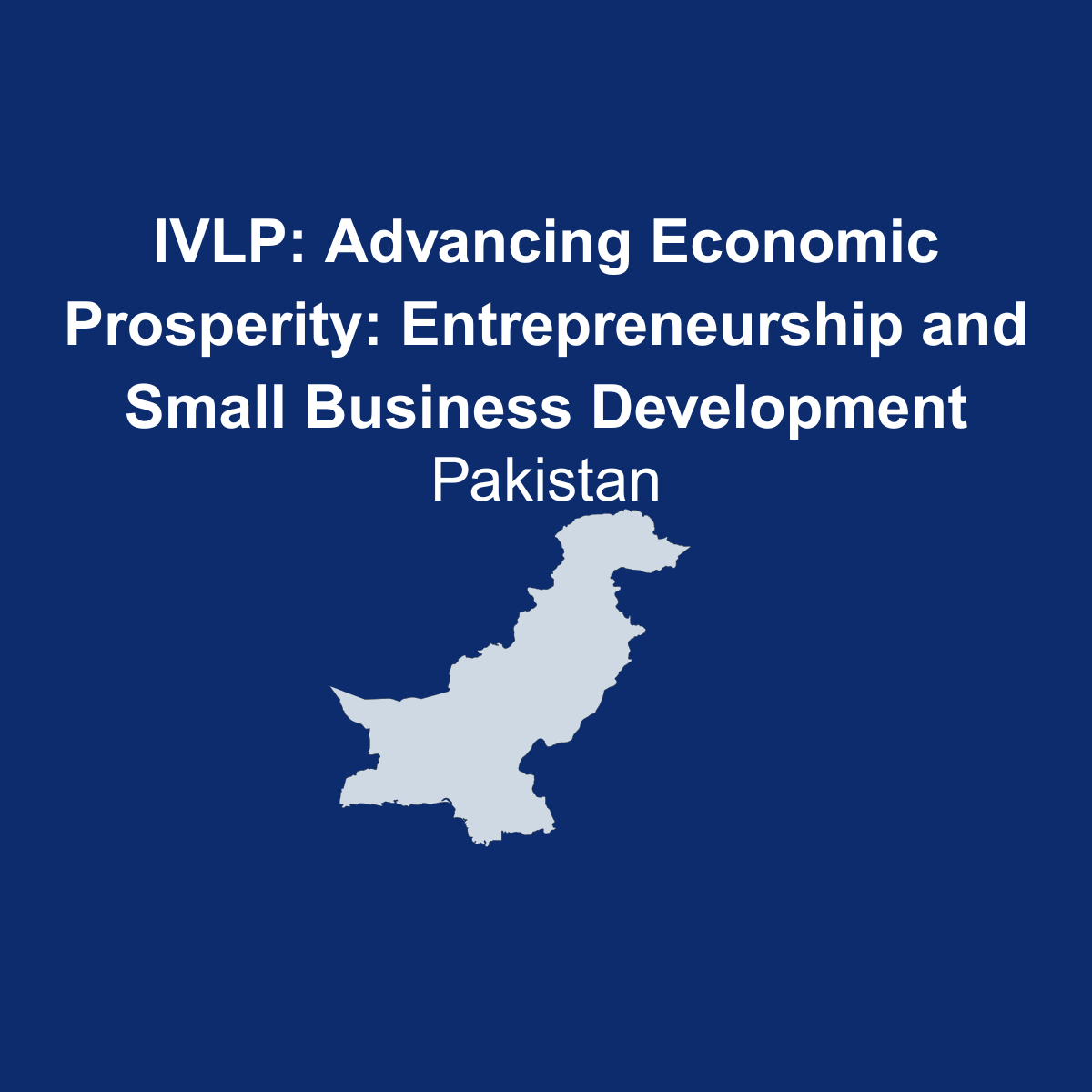 IVLP Advancing Economic Prosperity: Entrepreneurship and Small Business Development