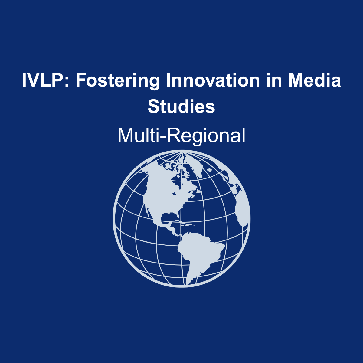 IVLP - Fostering Innovation in Media Studies