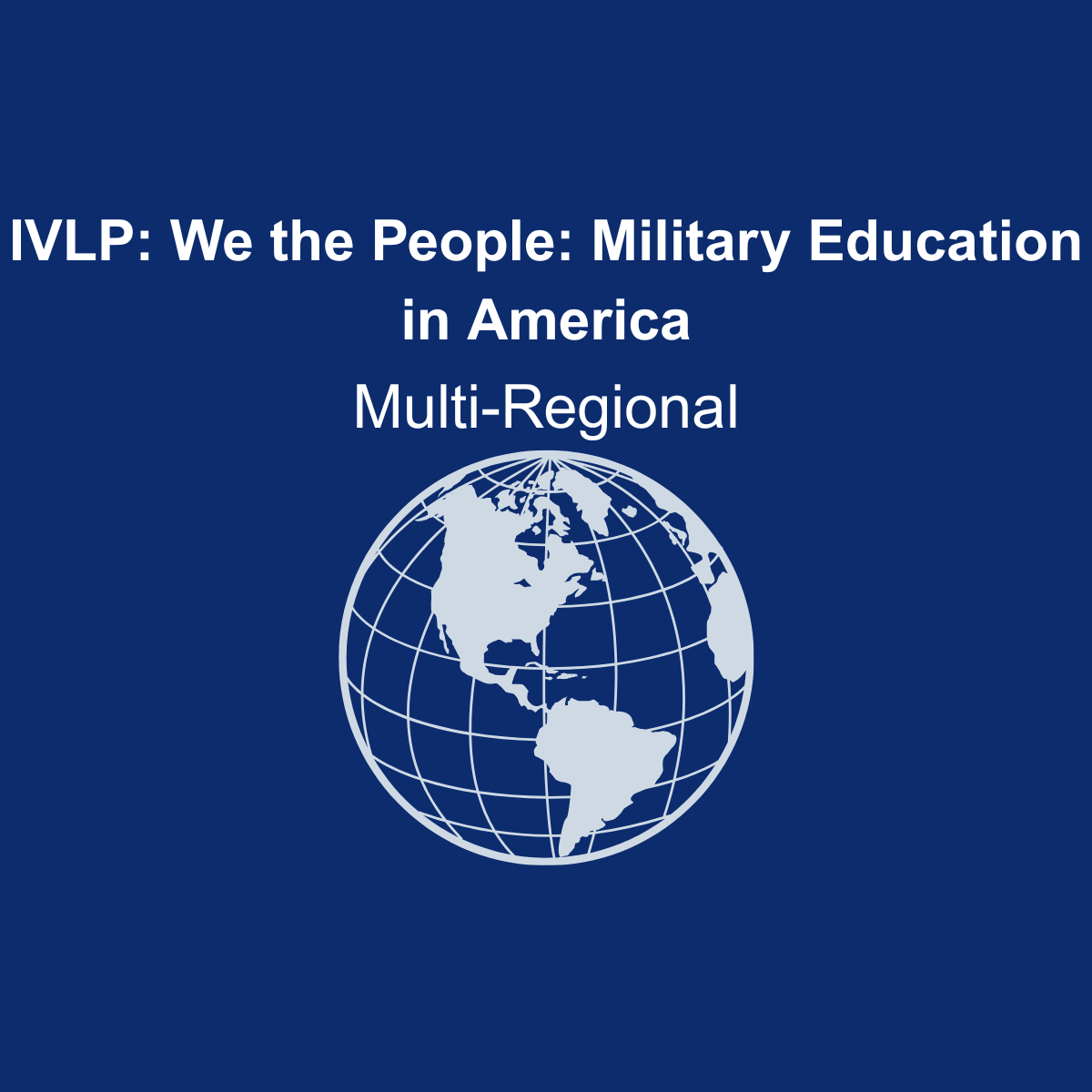 IVLP - We the People: Military Education in America