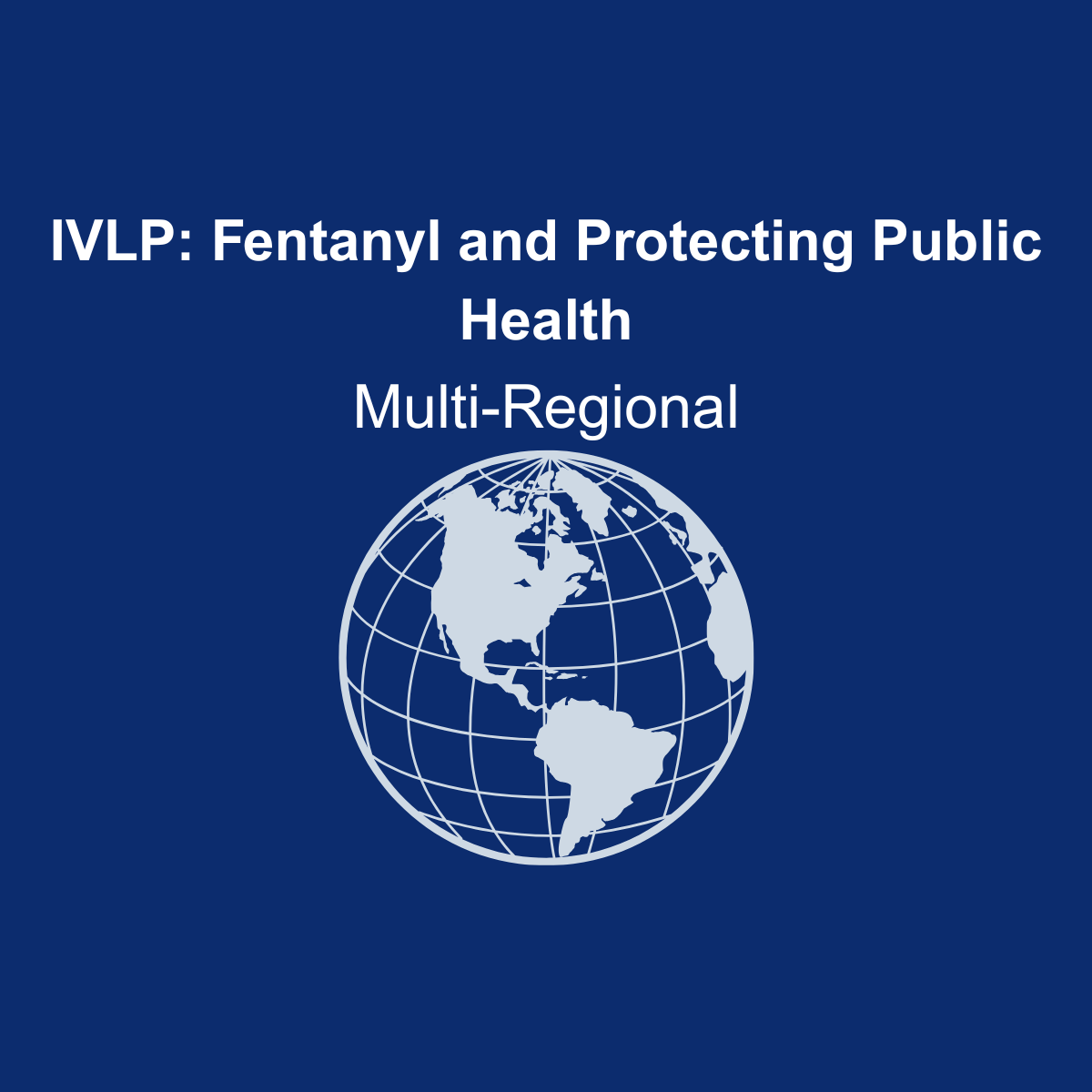 IVLP - Fentanyl and Protecting Public Health