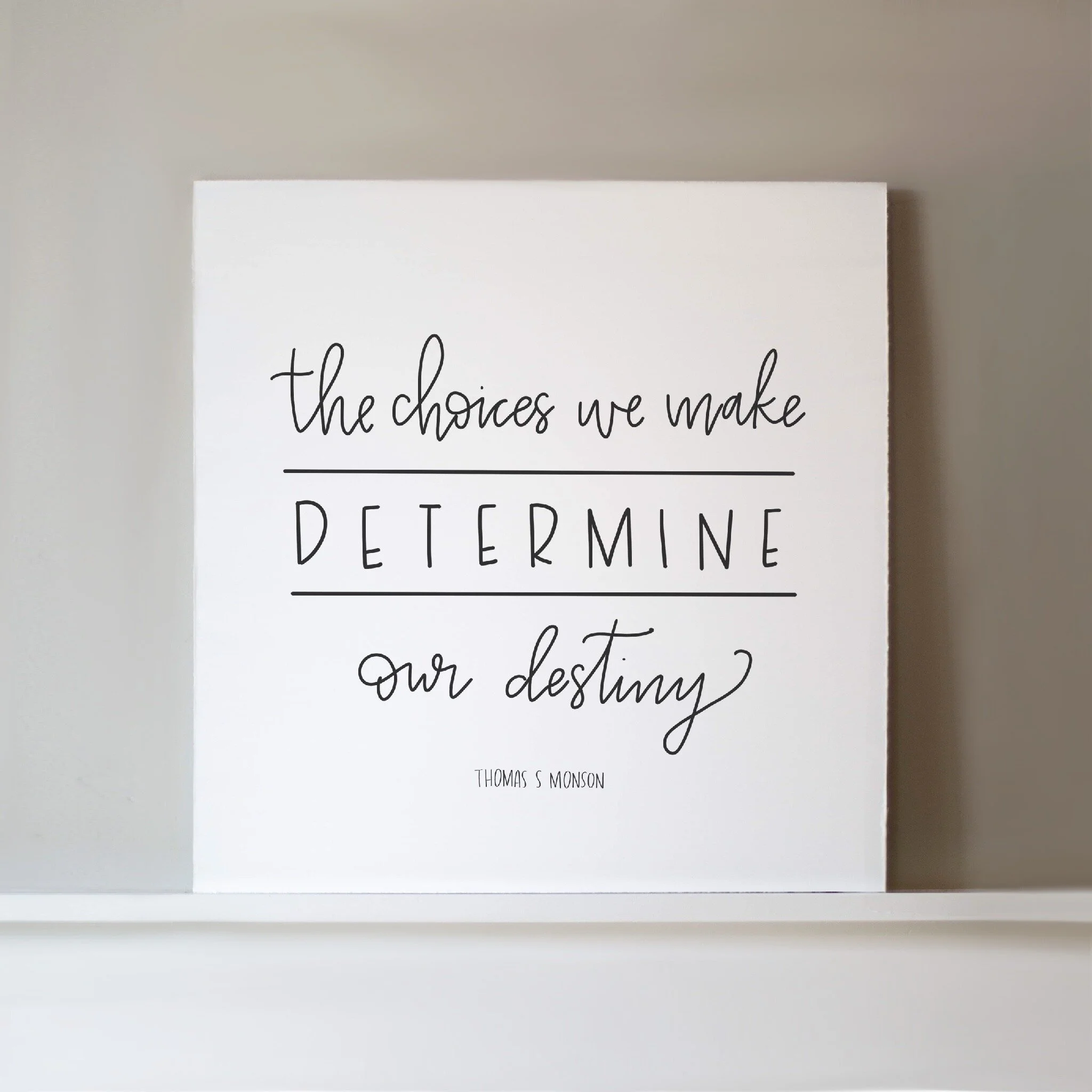 Choices Determine Destiny 18.JPG