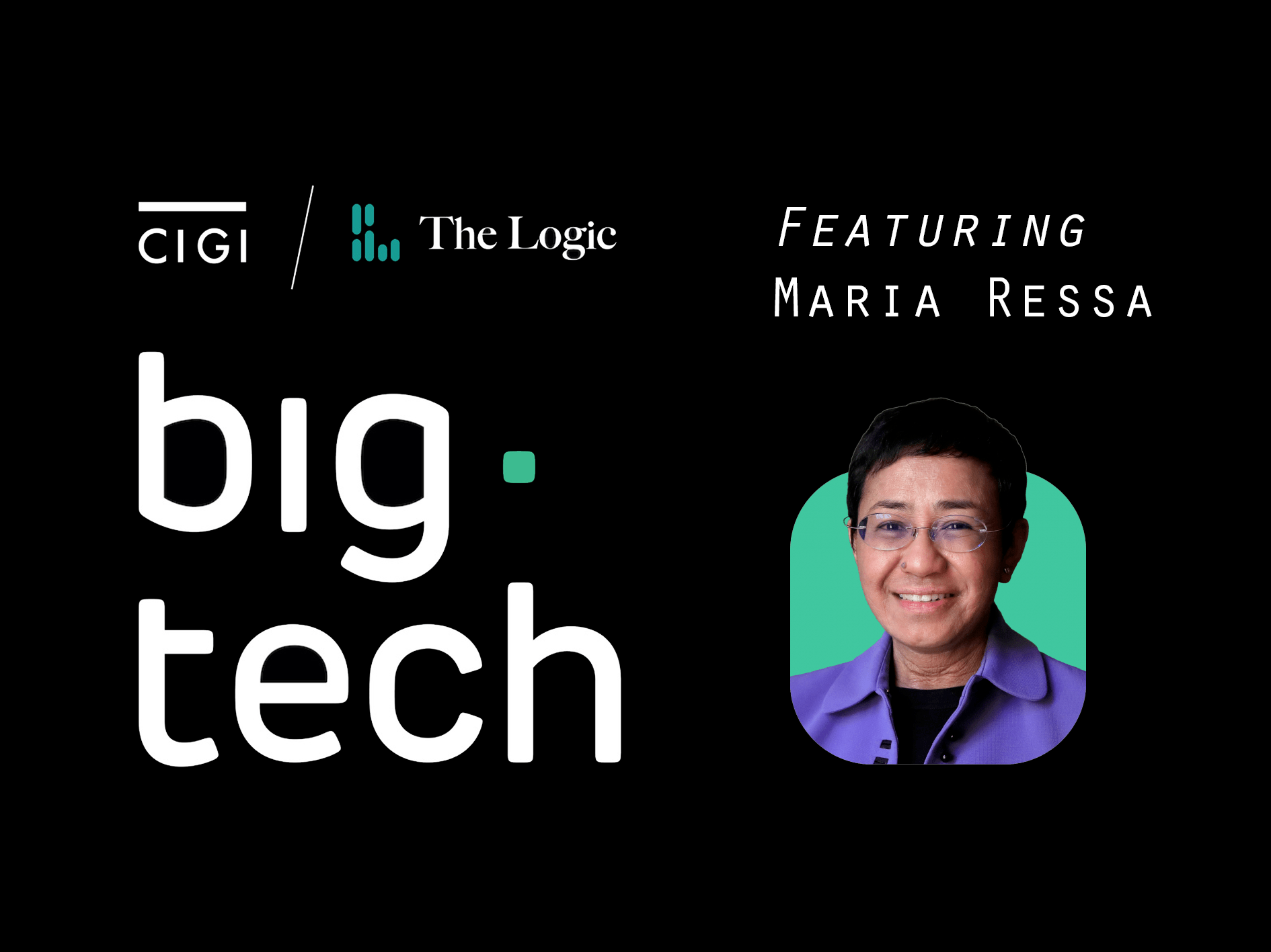 Big Tech S2E5: Maria Ressa On How Social Media Can Destablize Democracy and Journalism