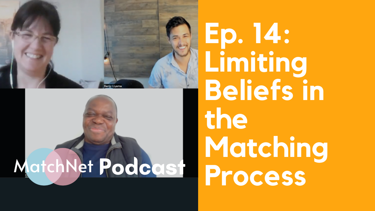 Confronting Limiting Beliefs in the Matching Process (w/ Andrea, Christian, & Benjy) [Podcast Ep. 14] episode artwork
