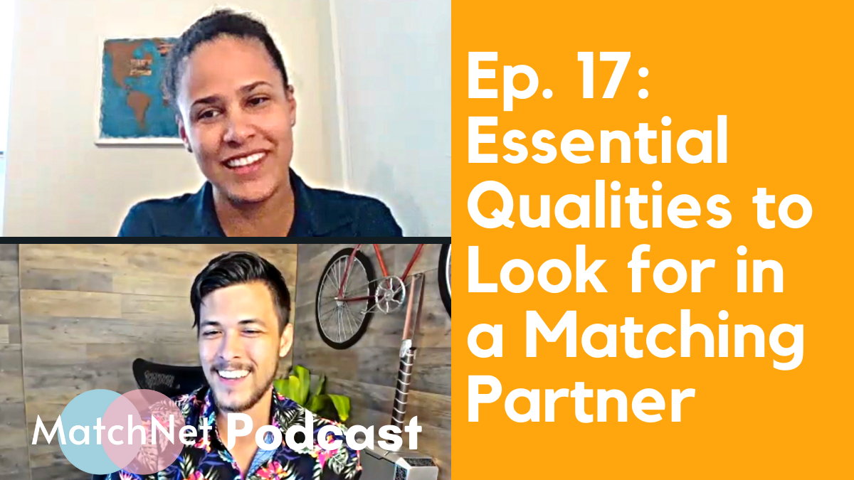 Two Essential Qualities to Look for in a Matching Partner [Podcast Ep. 17] episode artwork