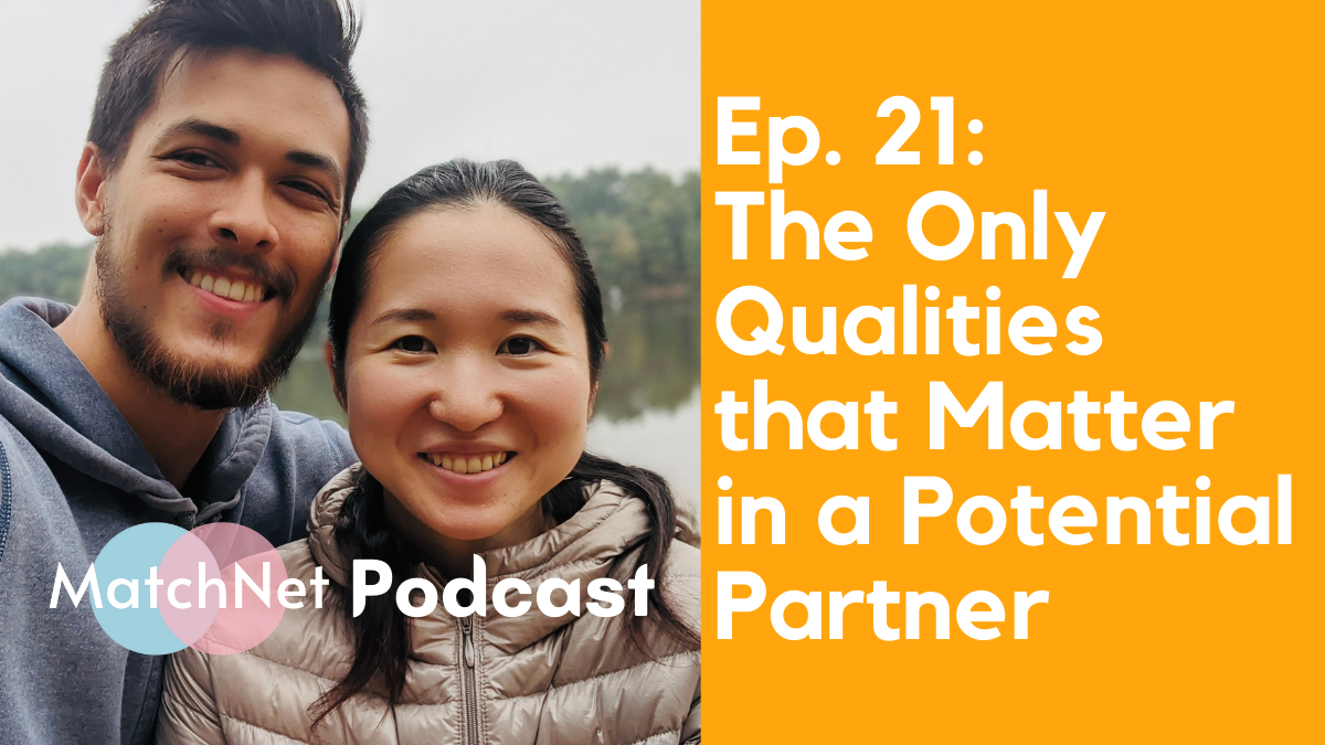 The Only Qualities that Matter in a Potential Partner [Podcast Ep. 21] episode artwork