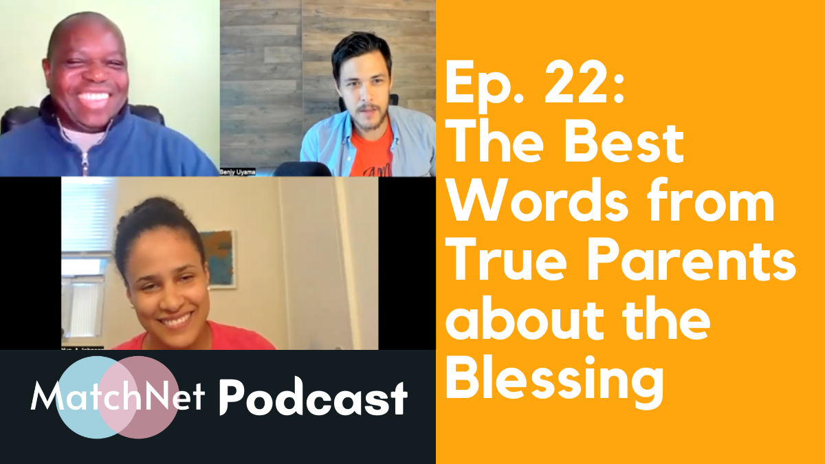 The Best Words from True Parents about the Blessing [Podcast Ep. 22] episode artwork