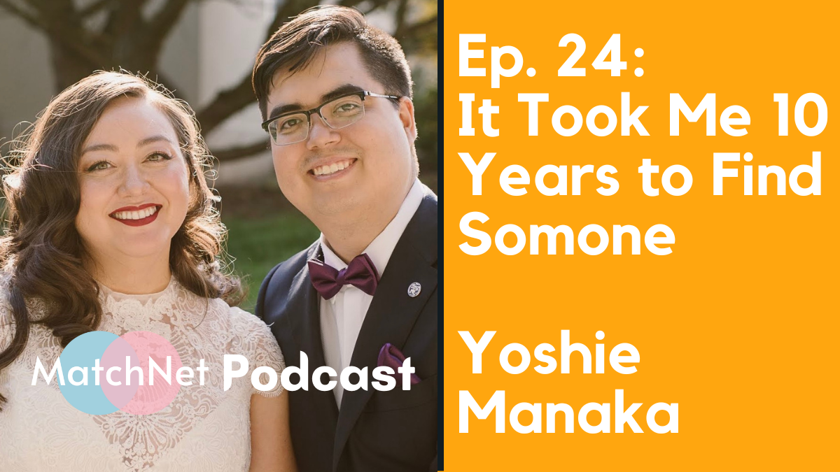 It Took Me 10 Years to Find Someone (here’s what I learned) | With Yoshie Manaka [Podcast Ep. 24] episode artwork