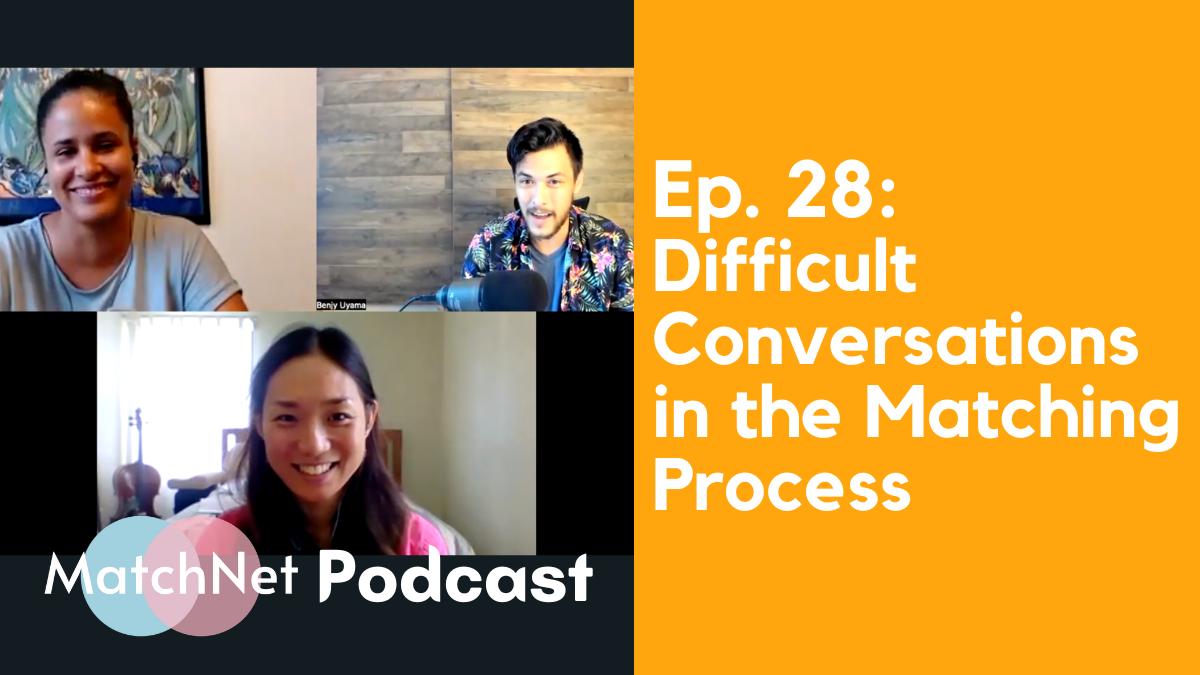 Difficult Conversations in the Matching Process [Podcast Ep. 28] episode artwork
