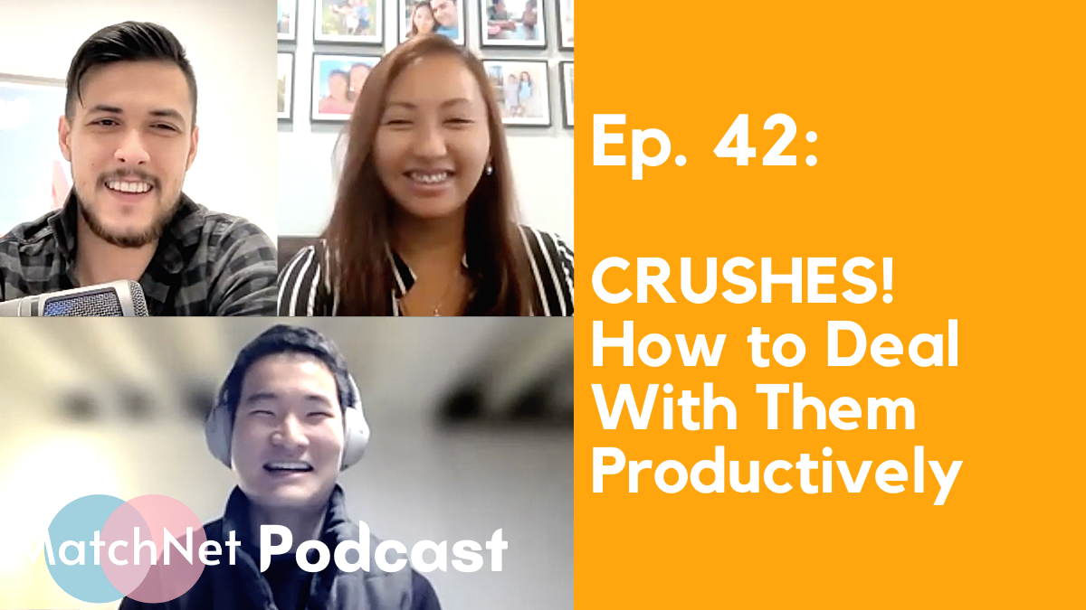 Crushes! How to Deal With Them Productively (w/ Cathy, Kozan, & Benjy) [Ep. 42] episode artwork