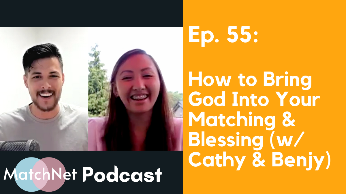 How to Bring God Into Your Matching & Blessing (w/ Cathy & Benjy) [Ep. 55] episode artwork