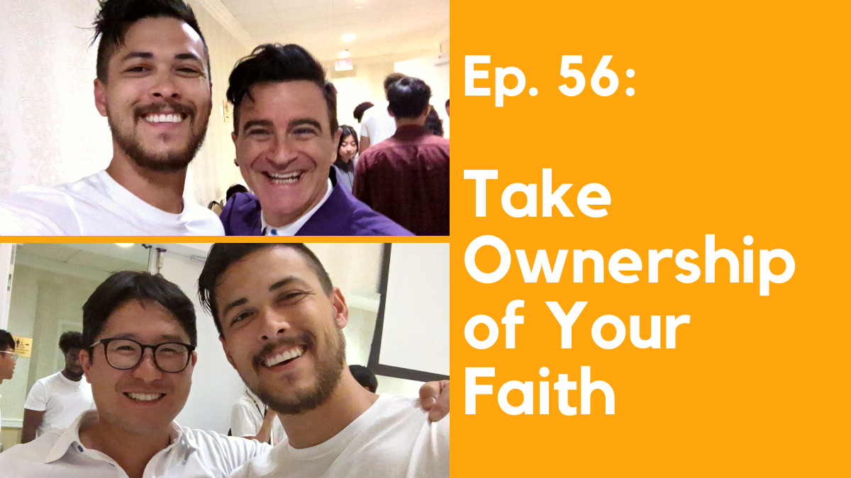 Taking Ownership of Our Faith [Ep. 56] episode artwork