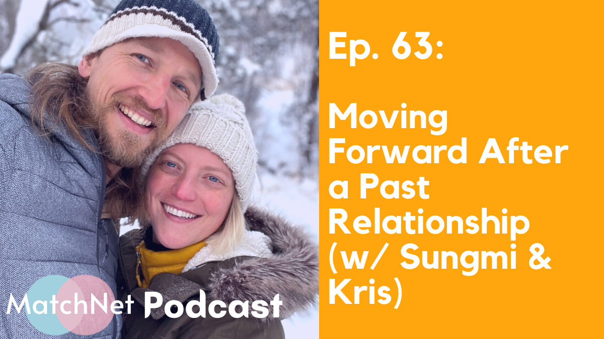 Moving Forward After a Past Relationship (w/ Sungmi & Kris) [Ep. 63] episode artwork