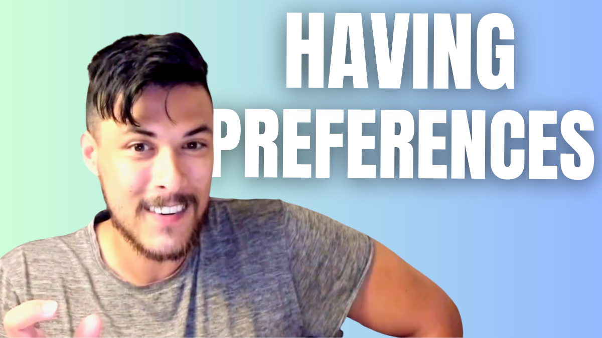 Is it Okay to Have Preferences in a Match? (Q&A with Benjy) [Ep. 73] episode artwork