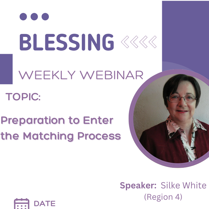 Weekly Blessing Webinar: Preparation to Enter the Matching Process