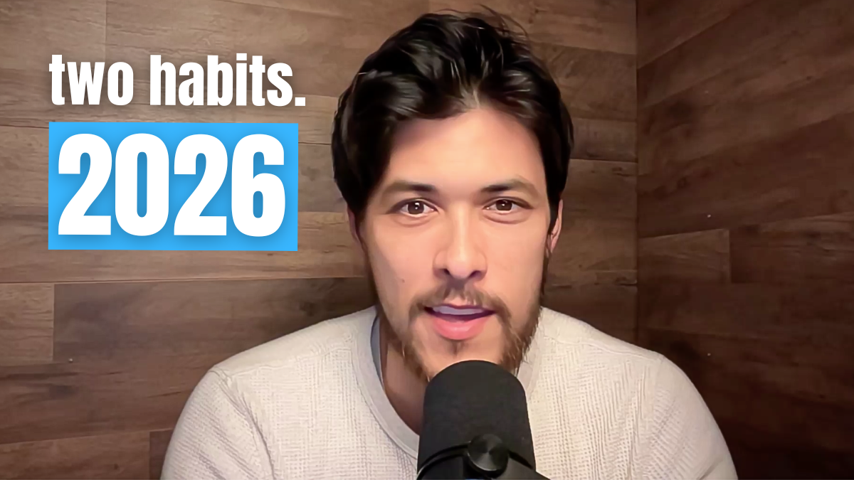 How I'm Getting Everything I Want in 2026 (two habits) [Ep. 133]