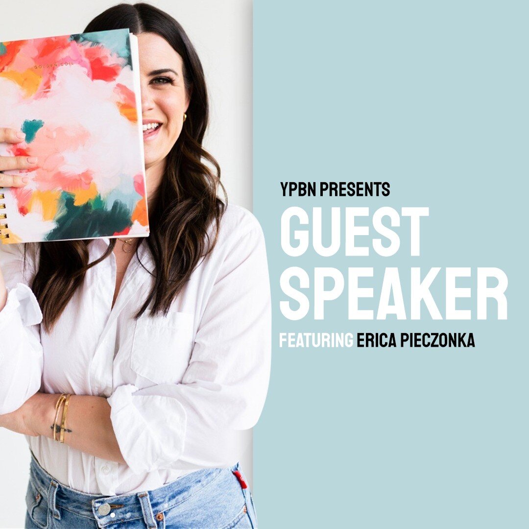 Tomorrow Erica Pieczonka will be our featured guest speaker for YPBN's members-only meeting!

Erica is an organizational psychologist, leadership + lifestyle coach, and multi-passionate entrepreneur. She will be talking to our group about Life Design