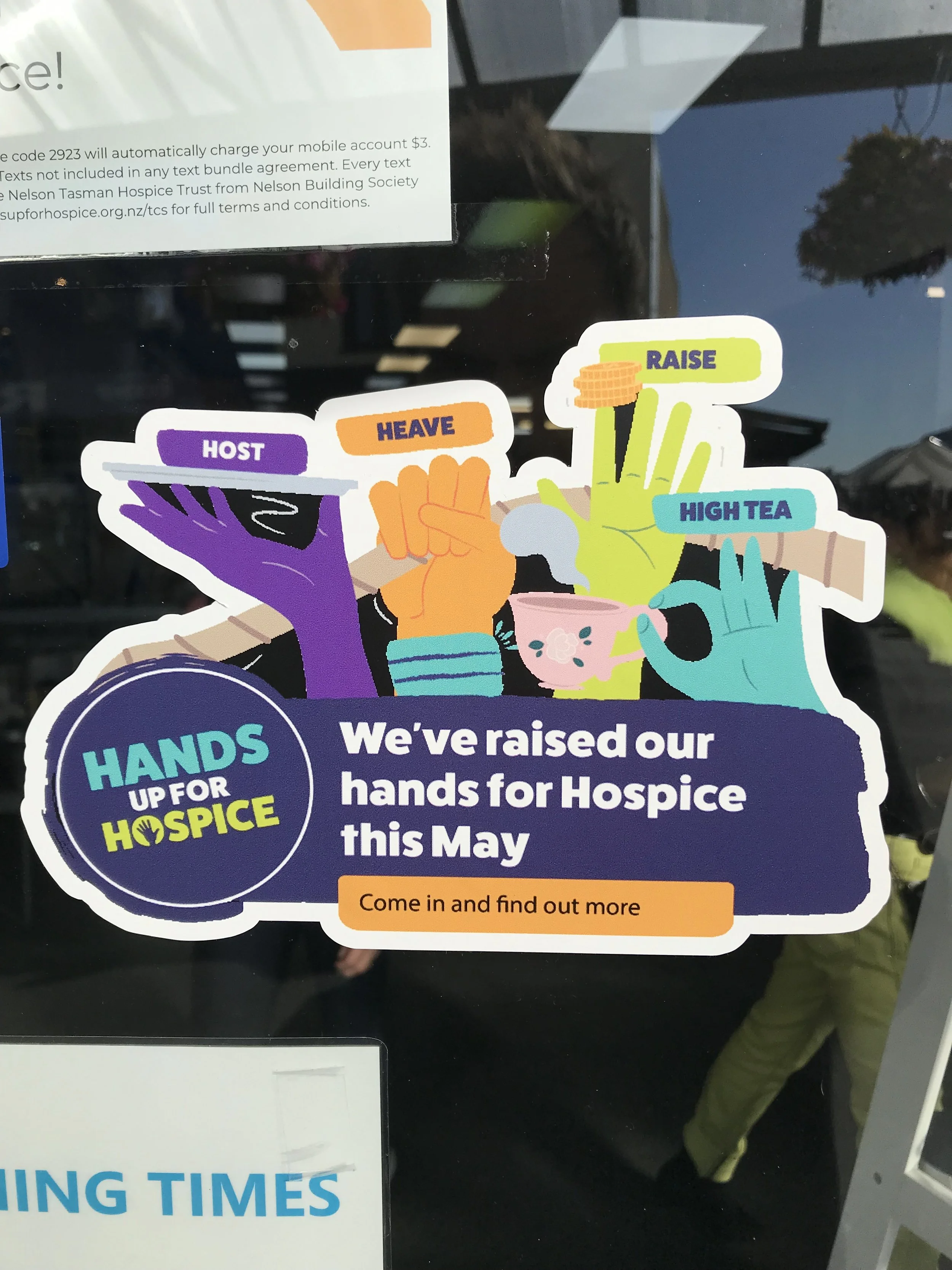 A window decal to catch the attention of passers-by during Nelson Tasman Hospice's annual appeal. 