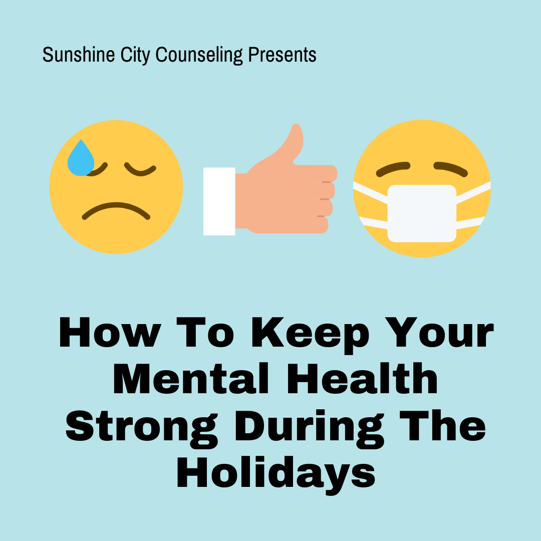 Keeping Your Mental Health Strong During the Holidays