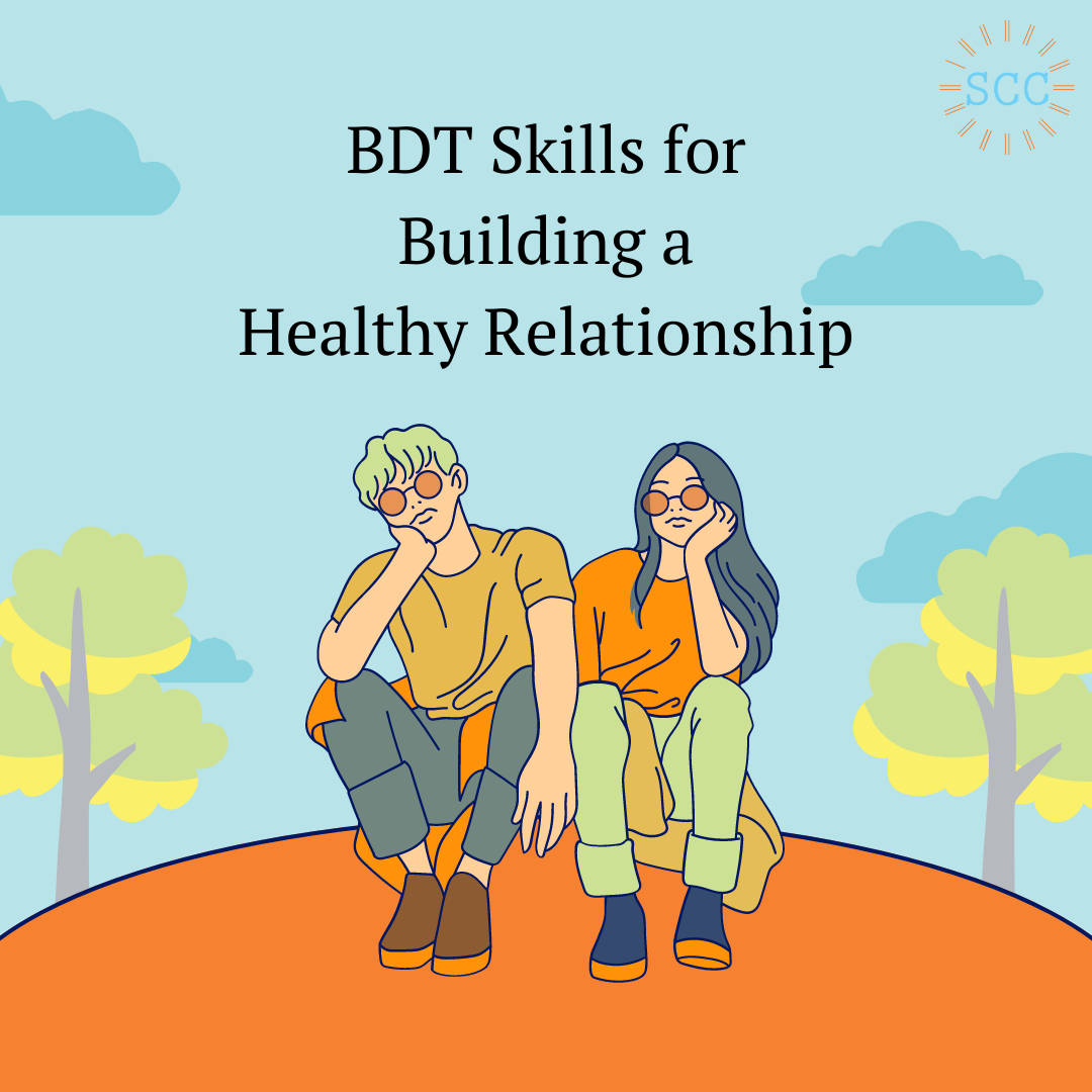 DBT Skills For Building A Healthy Relationship