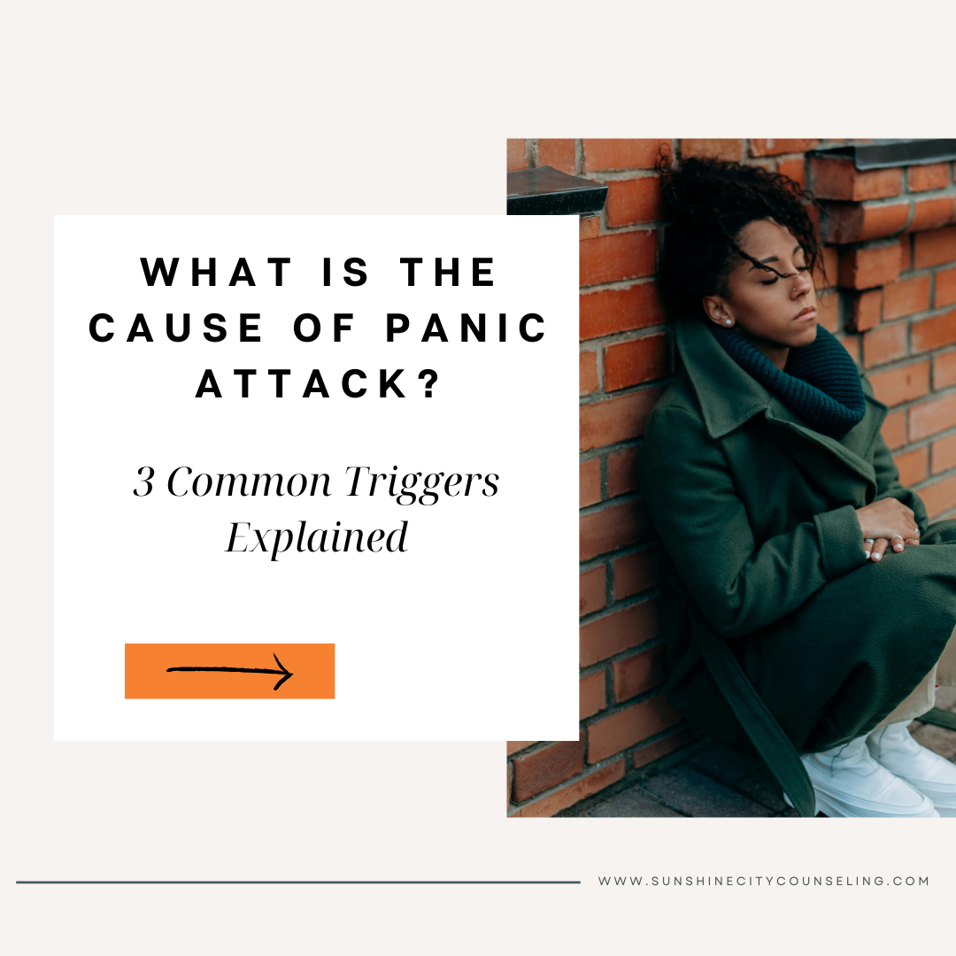 What is the Cause of Panic Attack? 3 Common Triggers Explained