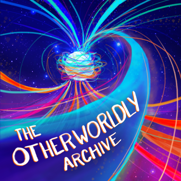 The Otherworldly Archive