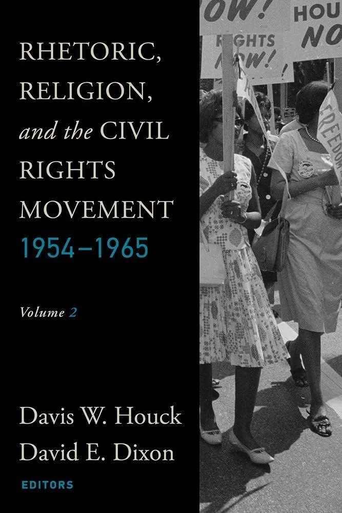 "Rhetoric, Religion, and the Civil Rights Movement, 1954-1965" book by David Houck featuring civil rights workers holding picket signs