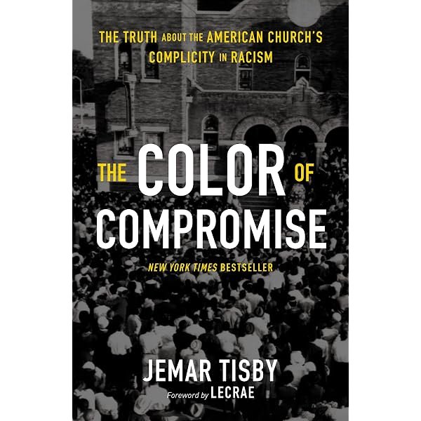 "The Color of Compromise" book cover by Jemar Tisby with a historic photo of a Black church congregation outside