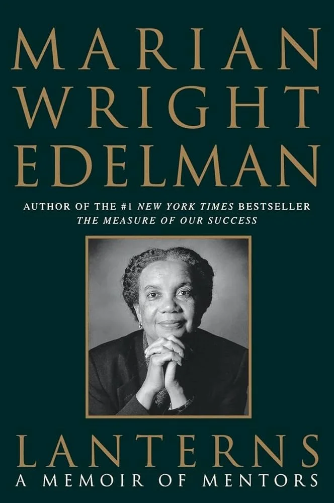 Book cover titled "Lanterns: A Memoir of Mentors" by Marian Wright Edelman, featuring a black and white photo of an elderly woman with short curly hair, hands clasped under her chin, wearing a dark top. The background is dark teal, and the text is in gold and white.