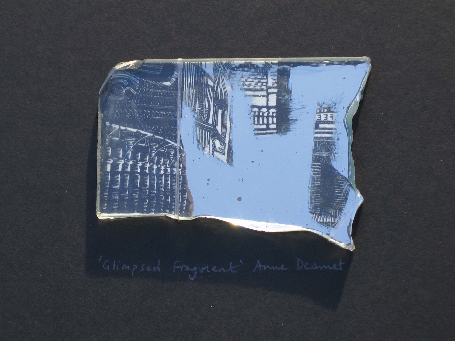 Anne Desmet - Glimpsed Fragment