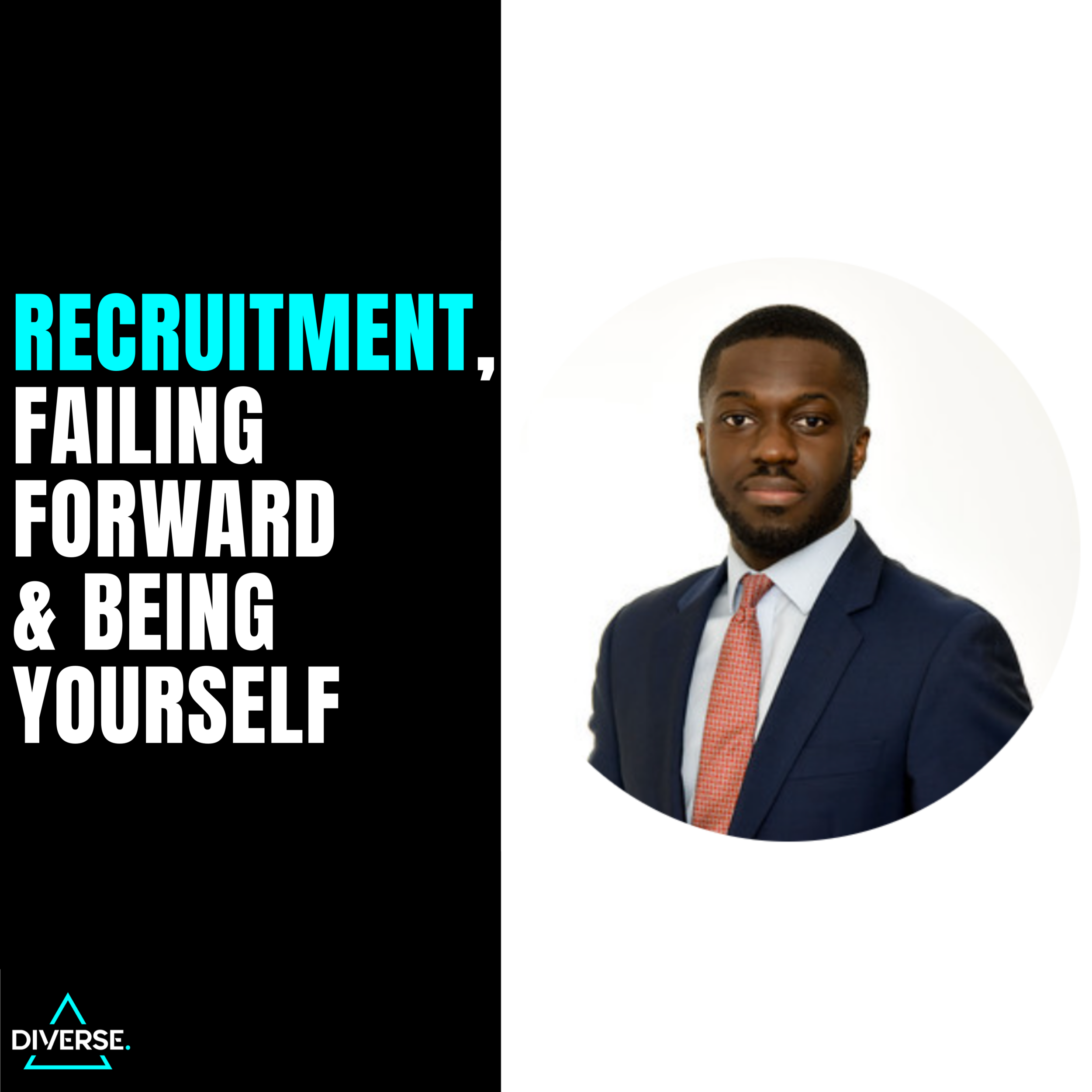 Recruitment, Failing Forward &amp; Being True To Yourself